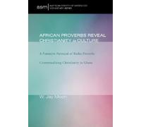 W Jay Moon African Proverbs Reveal Christianity in Culture (Tascabile)