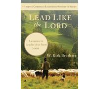 W K Brothers Lead Like the Lord (Tascabile)