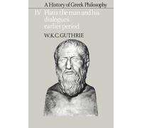 W. K. C. Guthri A History of Greek Philosophy: Volume 4, Plato: The (Tascabile)