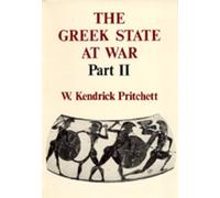 W. Kendrick Pritchett The Greek State at War, Part II (Copertina rigida)