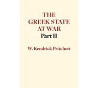 W. Kendrick Pritchett The Greek State at War, Part II (Copertina rigida)