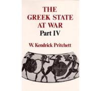 W. Kendrick Pritchett The Greek State at War, Part IV (Copertina rigida)