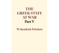 W. Kendrick Pritchett The Greek State at War, Part V (Copertina rigida)