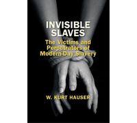 W. Kurt Hauser Invisible Slaves (Tascabile)