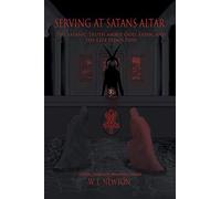 W L Newton Serving at Satan's Altar (Copertina rigida)