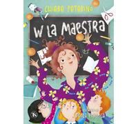 W la maestra. Ediz. illustrata