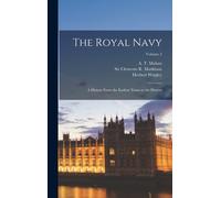 W Laird (William Laird) The Royal Navy: A History From the Ea (Copertina rigida)