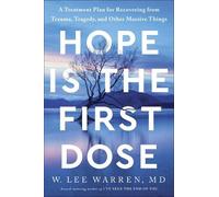 W. Lee Warren Hope Is the First Dose (Copertina rigida)