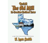 W Leon Smith Revisit The Old Mill (Copertina rigida)