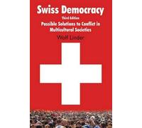 W. Linder Swiss Democracy: Possible Solutions to Conflict in Multicu (Tascabile)