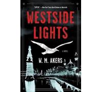 W. M. Akers Westside Lights (Tascabile) Gilda Carr Tiny Mystery