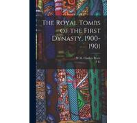 W M Flinders Petrie F LL 186 The Royal Tombs of the First Dyn (Copertina rigida)