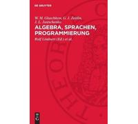 W M Gluschkow G J Zeitlin J L Just Algebra, Sprachen, Program (Copertina rigida)