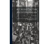 W M Hoyt A Cruise On The Mediterranean (Tascabile)