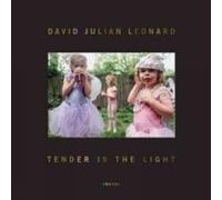 W. M. Hunt David Julian Leonard: Tender is the Light (Copertina rigida)