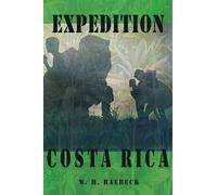 W M Raebeck Expedition Costa Rica (Tascabile)