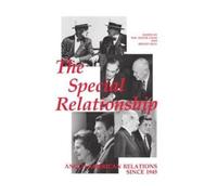 W. M. Roger Louis The Special Relationship (Copertina rigida)