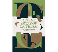 W M Spackman On the Decay of Criticism (Copertina rigida)