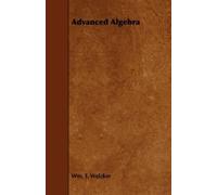 W. M. T. Welcker Advanced Algebra (Tascabile)