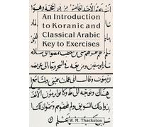 W M Thackston Introduction to Koranic & Classical Arabic (Tascabile)