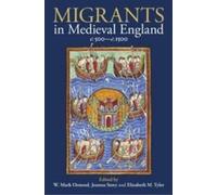 W. Mark Ormrod Migrants in Medieval England, c. 500-c. 1500 (Copertina rigida)