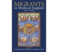 W. Mark Ormrod Migrants in Medieval England, c. 500-c. 1500 (Copertina rigida)