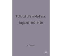 W Mark Ormrod Political Life in Medieval England 1300-1450 (Tascabile)