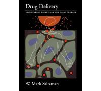 W. Mark Saltzman Drug Delivery (Copertina rigida) Topics in Chemical Engineering
