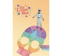 W. Maxwell Prince Ice Cream Man Volume 3: Hopscotch Melange (Tascabile)