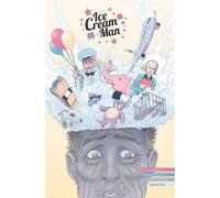 W. Maxwell Prince Ice Cream Man Volume 5: Other Confections (Tascabile)