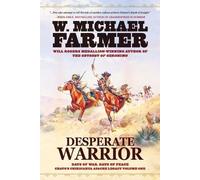 W Michael Farmer Desperate Warrior (Tascabile) Chato's Chiricahua Apache Legacy