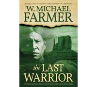 W Michael Farmer The Last Warrior (Tascabile)