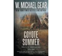 W Michael Gear Coyote Summer (Tascabile) Saga of the Mountain Sage