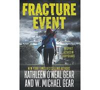W Michael Gear Kathleen O'Neal Gear Fracture Event (Copertina rigida)