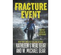 W Michael Gear Kathleen O'Neal Gear Fracture Event (Tascabile)