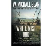 W Michael Gear White Mist Dog (Tascabile) Saga of the Mountain Sage