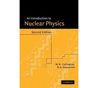 W. N. Cottingham D. A. Greenwood An Introduction to Nuclear Physics (Tascabile)