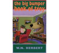 W. N. Herbert The Big Bumper Book of Troy (Tascabile)