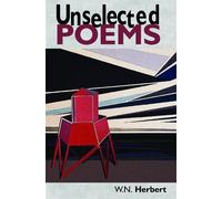 W. N. Herbert Unselected Poems (Tascabile)