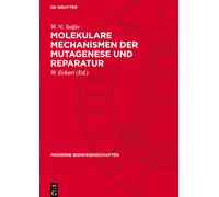 W N Soifer Molekulare Mechanismen Der Mutagenese Und Reparatu (Copertina rigida)