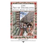 W Neal Thompson R The Art of Decorating Dry Goods, Windows, a (Copertina rigida)
