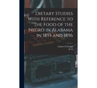 W O 1844-1907 A Dietary Studies With Reference to the Food of the Ne (Tascabile)