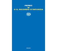 W o il ricordo d'infanzia [Paperback] [Sep 18, 2018] Perec, Georges; Canobbio, A