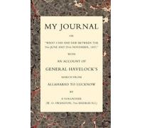 W.O. Swanston My Journal or "What I Did and Saw Between the 9th June (Tascabile)