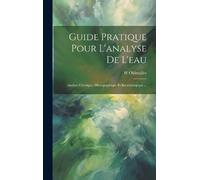 W Ohlmüller Guide Pratique Pour L'analyse De L'eau (Copertina rigida)