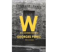 W ou le Souvenir d'enfance: Edition anniversaire