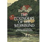 W. Owen Harrod The Founders of the Werkbund (Copertina rigida)