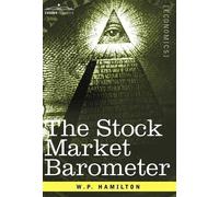 W P Hamilton The Stock Market Barometer (Copertina rigida)