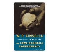 W P Kinsella The Iowa Baseball Confederacy (Tascabile)
