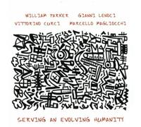 W. Parker/G. Lenoci/V. Curci - Serving Evolving Humanity